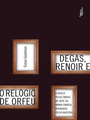 cover image of Degas, Renoir e o relógio de Orfeu
